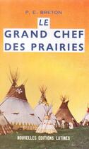 Couverture du livre « Le grand chef des prairies » de P.E. Breton aux éditions Nel