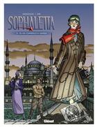 Couverture du livre « Sophaletta Tome 9 ; ta vie commence à Odessa » de Erik Arnoux et Dominique He aux éditions Glenat