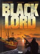 Couverture du livre « Black lord t.1 ; Somalie : année 0 » de Jean-Michel Ponzio et Guillaume Dorison et Xavier Dorison aux éditions Glenat