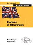 Couverture du livre « Pronoms et determinants » de Alamichel M-F. aux éditions Ellipses