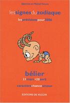 Couverture du livre « Zodiaques 2006 : belier » de Noure aux éditions De Vecchi