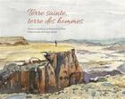 Couverture du livre « Terre sainte, terre des hommes » de Dominique De Haan aux éditions Tequi