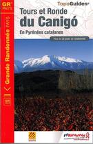 Couverture du livre « Tours et ronde du Canigó ; en Pyrénées catalanes : GR pays (édition 2015) » de  aux éditions Ffrp