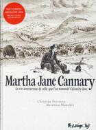 Couverture du livre « Martha Jane Cannary ; intégrale » de Matthieu Blanchin et Christian Perrissin aux éditions Futuropolis