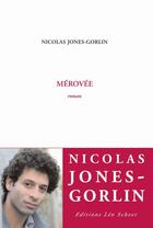 Couverture du livre « Mérovée » de Nicolas Jones-Gorlin aux éditions Editions Leo Scheer