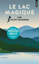 Couverture du livre « Le lac magique » de Yael Cojot-Goldberg aux éditions Points