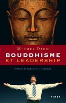 Couverture du livre « Bouddhisme et leadership » de Dion Michel aux éditions Fides