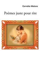 Couverture du livre « Poèmes juste pour rire » de Cornelia Malone aux éditions Books On Demand