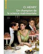 Couverture du livre « Un champion de la science matrimoniale » de O. Henry aux éditions Editions De L'aube