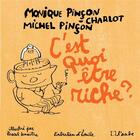 Couverture du livre « C'est quoi être riche ? » de Michel Pincon et Pascal Lemaitre et Monique Pincon aux éditions Editions De L'aube