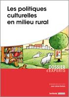 Couverture du livre « Les politiques culturelles en milieu rural » de Jean Lafond-Grellety aux éditions Territorial