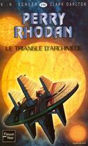 Couverture du livre « Perry Rhodan - cycle 10 ; le concile t.5 ; le triangle d'Archimède » de Clark Darlton et Karl-Herbert Scheer aux éditions 12-21