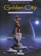 Couverture du livre « Golden City t.1 : pilleurs d'épaves » de Daniel Pecqueur et Nicolas Malfin aux éditions Delcourt
