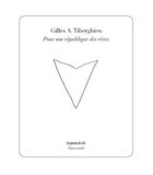 Couverture du livre « Pour une republique des reves » de Gilles A. Tiberghien aux éditions Les Presses Du Reel