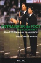 Couverture du livre « Entraineur De Foot ; Pourquoi Faire » de Arsene Wenger aux éditions Mallard