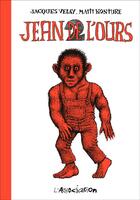 Couverture du livre « Jean de l'Ours t.2 » de Mattt Konture et Jacques Velay aux éditions L'association