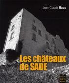 Couverture du livre « Les châteaux de Sade » de Jean-Claude Hauc aux éditions Paris
