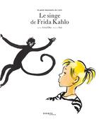 Couverture du livre « Le singe de Frida Kahlo » de Zau et Lena Oka aux éditions Sekoya
