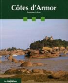 Couverture du livre « Côtes d'Armor » de Dominique Le Brun aux éditions Le Telegramme