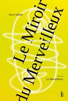 Couverture du livre « Le miroir du merveilleux » de Pierre Mabille aux éditions Fage