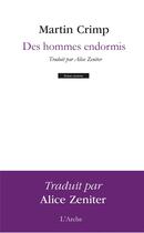 Couverture du livre « Des hommes endormis » de Martin Crimp aux éditions L'arche