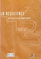 Couverture du livre « La resilience » de Michel Manciaux aux éditions Medecine Et Hygiene