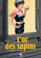 Couverture du livre « L'or des sapins Tome 2 : Le gang des numismates » de Raoul Cop et Maoro aux éditions Livreo Alphil