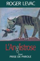 Couverture du livre « L'Anglistrose » de Roger Levac aux éditions Epagine
