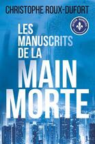 Couverture du livre « Les manuscrits de la main morte » de Christophe Roux-Dufort aux éditions Saint-jean Editeur