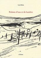 Couverture du livre « Poèmes d'eau et de lumières » de Luis Mizon aux éditions Al Manar
