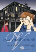 Couverture du livre « Dans l'enfer d'Ecomonde » de Anne Loyer et Ingrid Loyer aux éditions Volpiliere