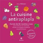 Couverture du livre « La cuisine anti raplapla ; automne hiver » de Amy Webster aux éditions Soliflor