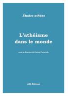 Couverture du livre « L'athéisme dans le monde » de  aux éditions Aba