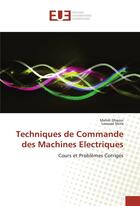 Couverture du livre « Techniques de commande des machines electriques » de Dhaoui Mehdi aux éditions Editions Universitaires Europeennes