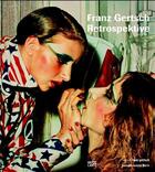 Couverture du livre « Franz gertsch die retrospektive /allemand » de Spieler aux éditions Hatje Cantz