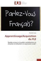 Couverture du livre « Apprentissage/acquisition du fle » de Carpe-M aux éditions Editions Universitaires Europeennes