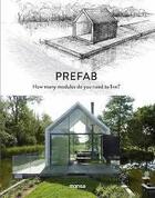 Couverture du livre « Prefab: how many modules do you need to live? » de  aux éditions Monsa