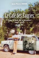 Couverture du livre « Le café des Fauries Tome 3 » de Jean-Pierre Didier aux éditions Sydney Laurent