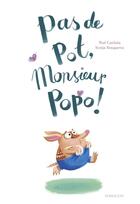 Couverture du livre « Pas de pot, monsieur Popo ! » de Noe Carlain et Sonja Bougaeva aux éditions Sarbacane