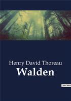 Couverture du livre « Walden » de Henry David Thoreau aux éditions Culturea