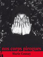 Couverture du livre « Nos corps pirogues » de Marie Cosnay aux éditions L'ire Des Marges