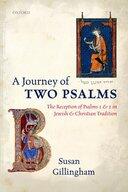Couverture du livre « A Journey of Two Psalms: The Reception of Psalms 1 and 2 in Jewish and » de Gillingham Susan aux éditions Oup Oxford