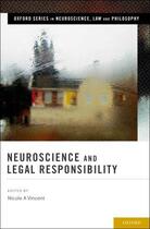 Couverture du livre « Neuroscience and Legal Responsibility » de Nicole A Vincent aux éditions Oxford University Press Usa