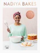 Couverture du livre « NADIYA BAKES » de Nadiya Hussain aux éditions Michael Joseph