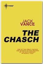 Couverture du livre « The Chasch » de Jack Vance aux éditions Victor Gollancz