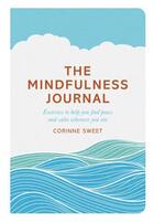 Couverture du livre « The Mindfulness Journal » de Mihotich Marcia aux éditions Pan Macmillan