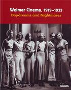 Couverture du livre « Weimar cinema 1919-1933 daydreams and nightmares » de Kardish Laurence aux éditions Moma