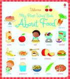 Couverture du livre « My first word book about food » de Newell Keith aux éditions Usborne