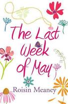Couverture du livre « The Last Week of May » de Meaney Roisin aux éditions Hachette Ireland Digital
