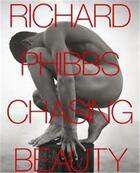 Couverture du livre « Richard phibbs chasing beauty » de Phibbs Richard aux éditions Powerhouse